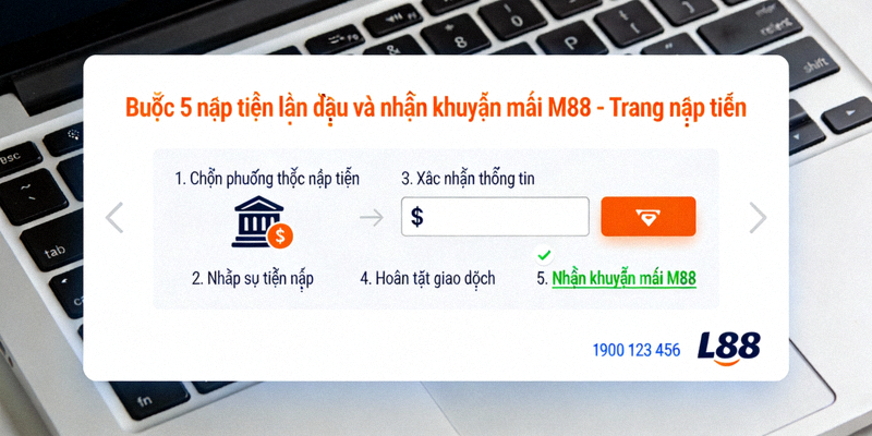 Bước 5 nạp tiền lần đầu và nhận khuyến mãi M88 - Trang nạp tiền